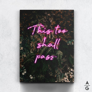 This too shall pass - The Art Of Grateful