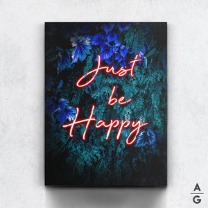 Just be Happy - The Art Of Grateful