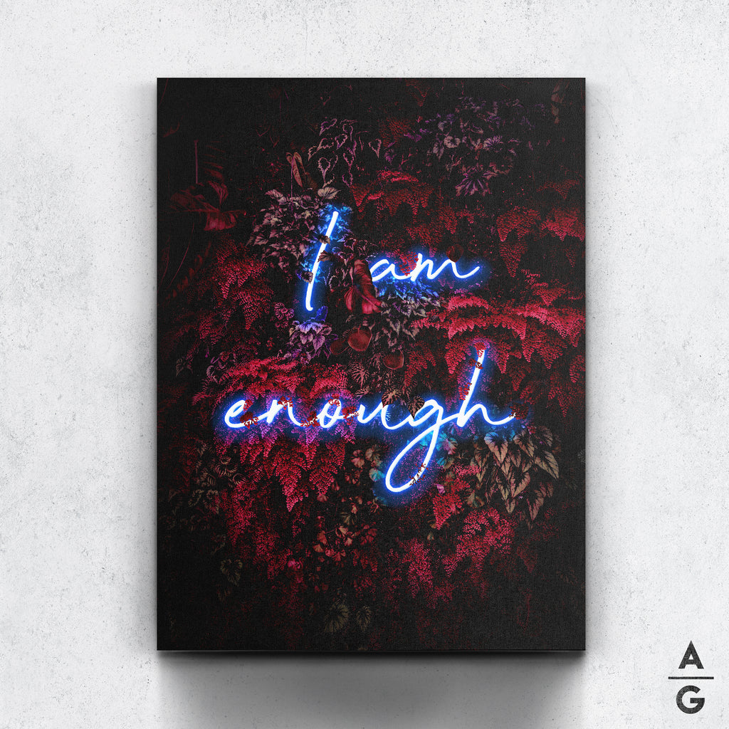 I am enough - The Art Of Grateful