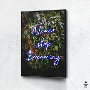 Never Stop Dreaming - The Art Of Grateful