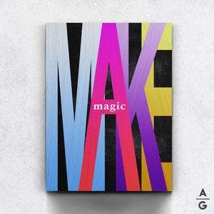 Make Magic - The Art Of Grateful