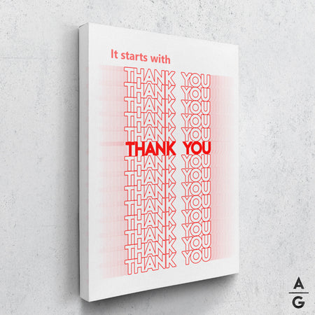 It starts with Thank you - red - The Art Of Grateful