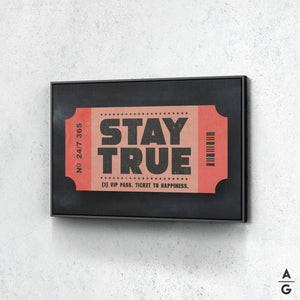 Stay True - The Art Of Grateful